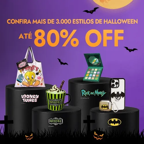Halloween SHEIN
Até 80% OFF